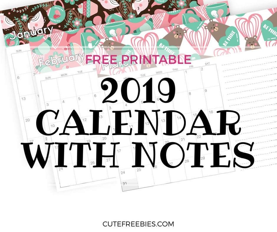 FREE 2019 Printable Calendar With Notes! Cute calendar with more space for notes and goals. Download now for free! #freeprintable #printableplanner #2019calendar #cutefreebies