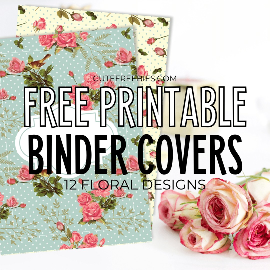 Free Printable Binder Covers – Shabby Chic Floral - Cute Freebies For You