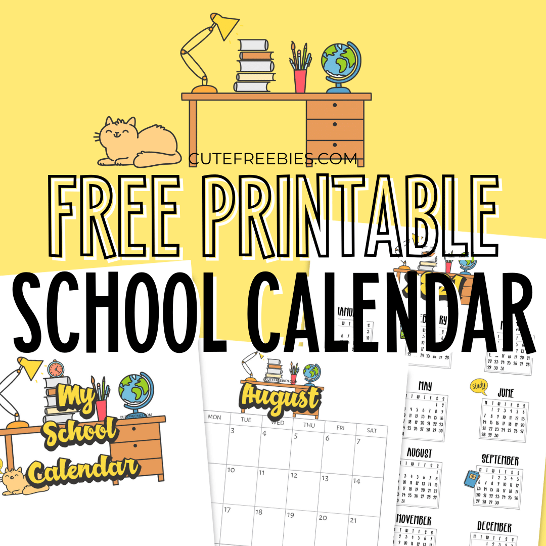 School Calendar For 2024 - 2025 - free printable school calendar PDF with cute designs, #backtoschool #freeprintable #cutefreebiesforyou