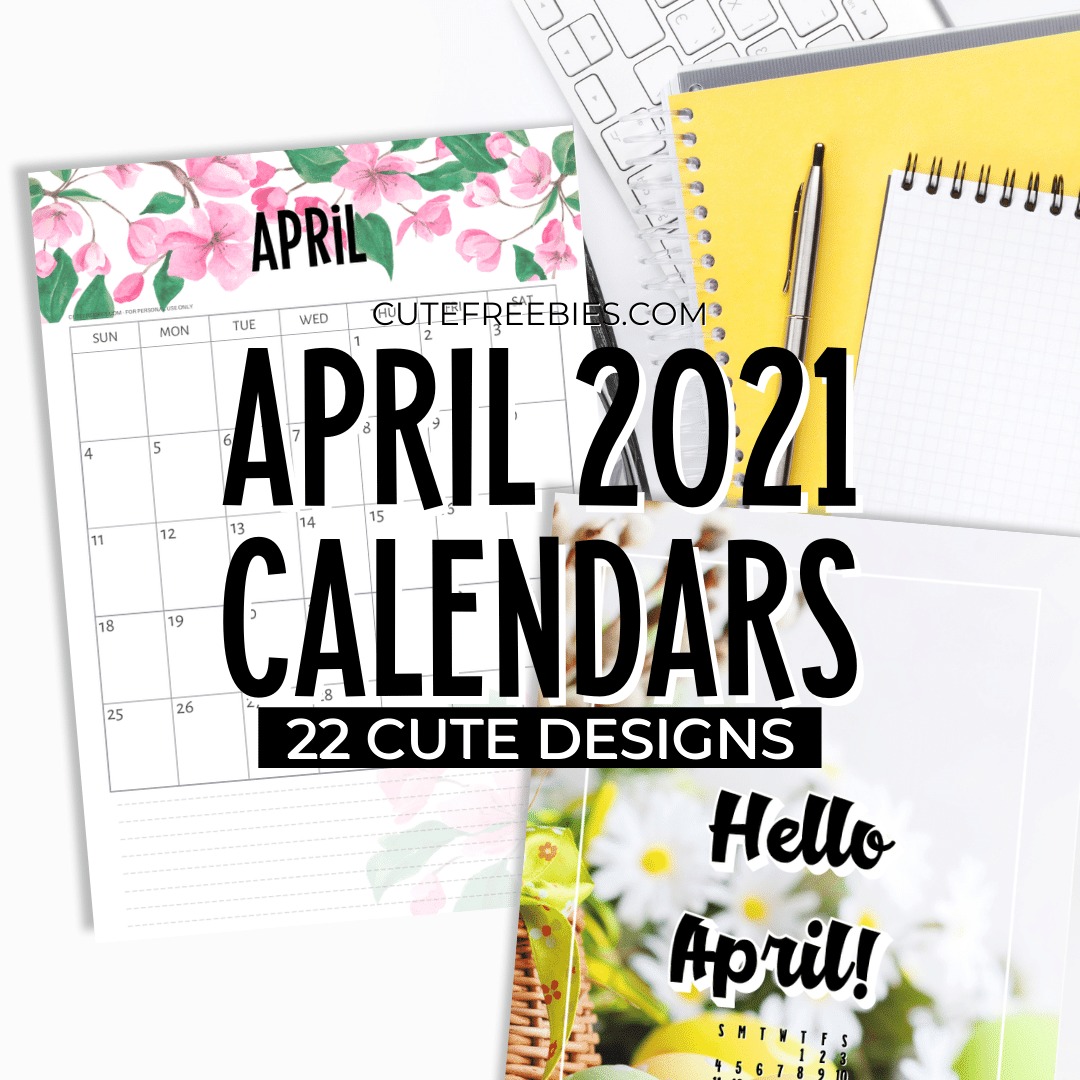 Free Printable APRIL 2021 Calendar - Get your free download now! #cutefreebiesforyou #freeprintable