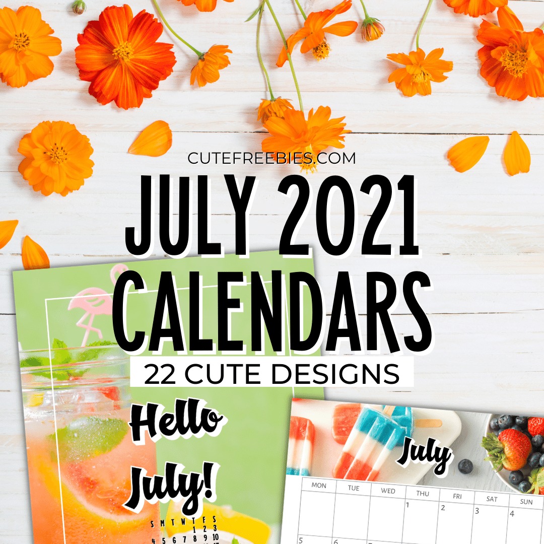 Free Printable JULY 2021 Calendar - Get your free download now! #cutefreebiesforyou #freeprintable