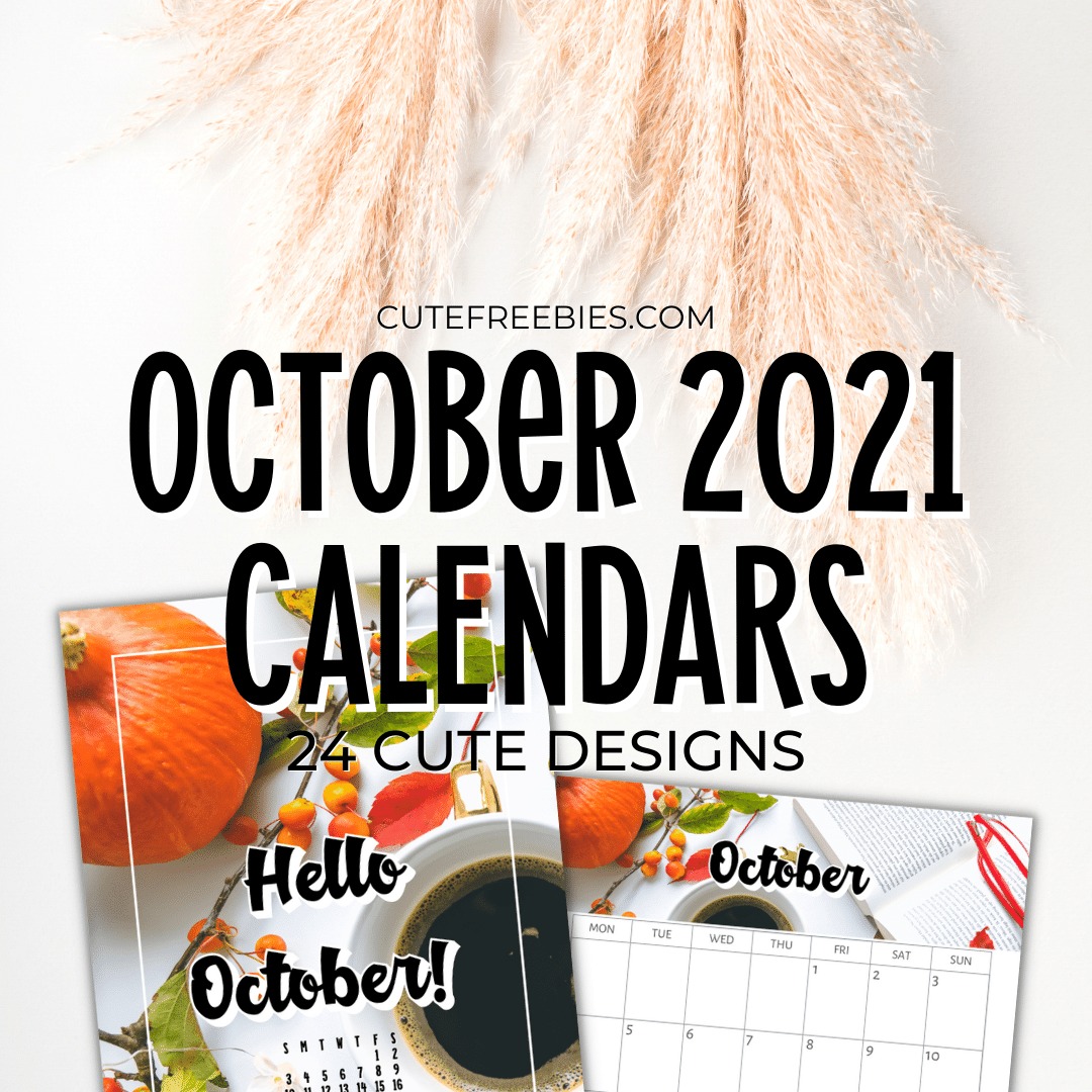 Free Printable OCTOBER 2021 Calendar - Get your free download now! #cutefreebiesforyou #freeprintable