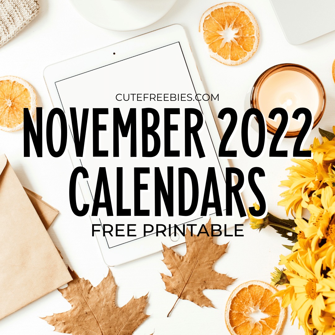november 2022 calendar free printable cute freebies for you
