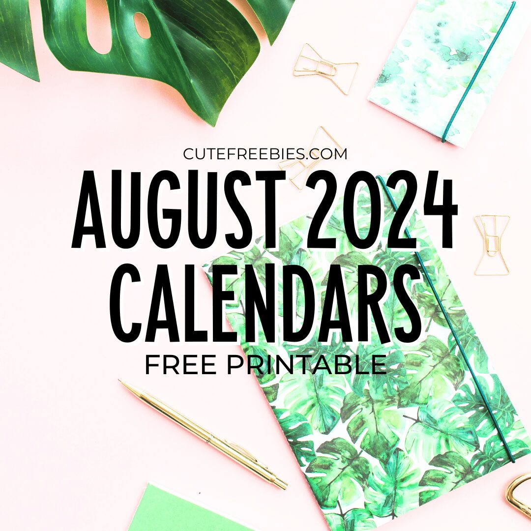 Free Printable AUGUST 2024 Calendar - Get your free download now! #cutefreebiesforyou #freeprintable