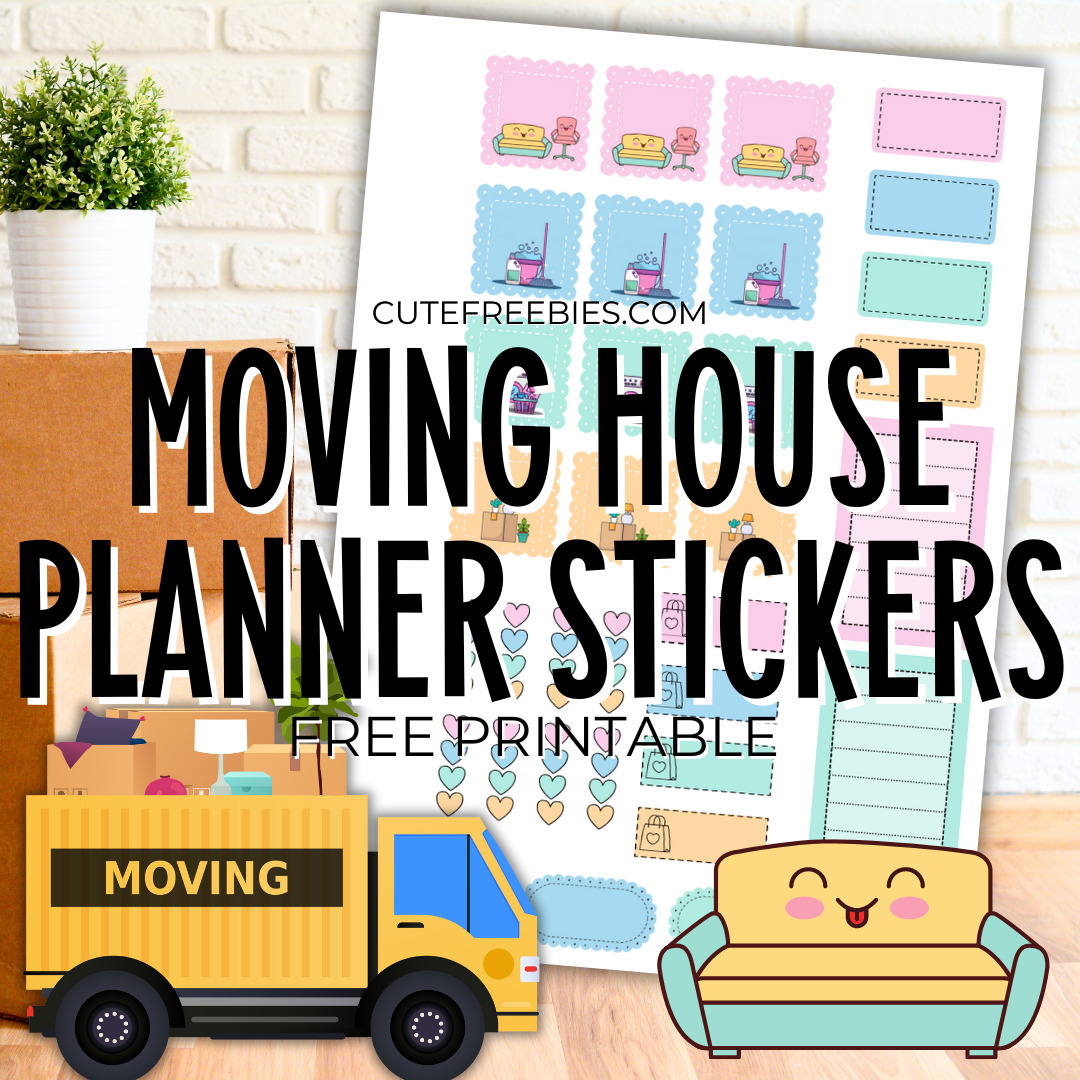 Moving house planner stickers - free printable stickers for moving into a new home #movingin #cutefreebiesforyou #freeprintable #plannerstickers